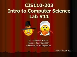 CIS110-203 Intro to Computer Science Lab #11