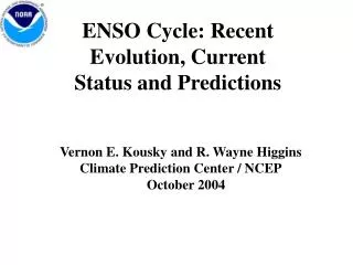 ENSO Cycle: Recent Evolution, Current Status and Predictions