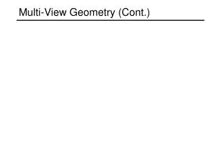 Multi-View Geometry (Cont.)