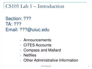 CS105 Lab 1 – Introduction Section: ??? TA: ??? Email: ???@uiuc