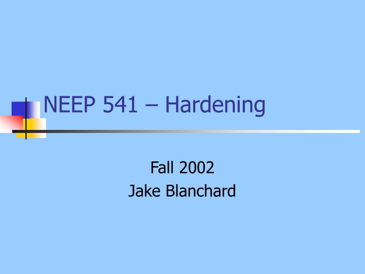 neep 541 hardening