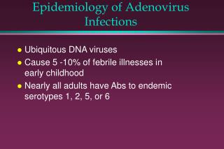 Epidemiology of Adenovirus Infections