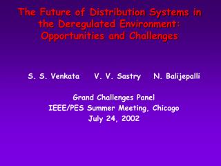 The Future of Distribution Systems in the Deregulated Environment: Opportunities and Challenges