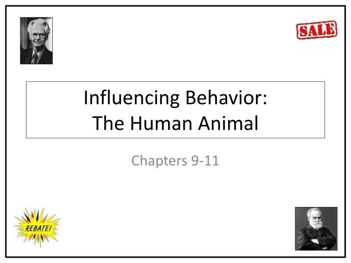 influencing behavior the human animal