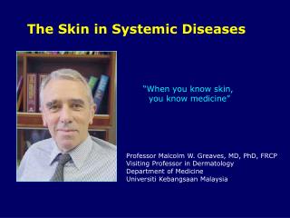 The Skin in Systemic Diseases