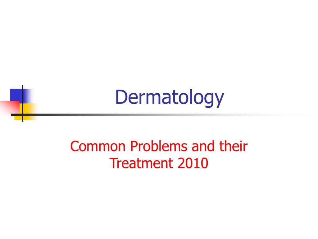 PPT - Dermatology PowerPoint Presentation, free download - ID:250225