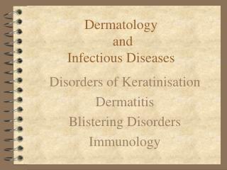 Dermatology and Infectious Diseases