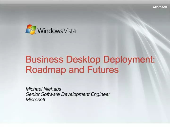 business desktop deployment roadmap and futures