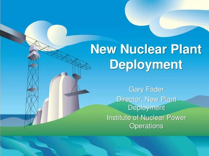 new nuclear plant deployment