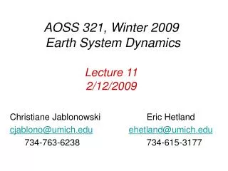AOSS 321, Winter 2009 Earth System Dynamics Lecture 11 2/12/2009