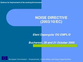 NOISE DIRECTIVE (2003/10/EC)