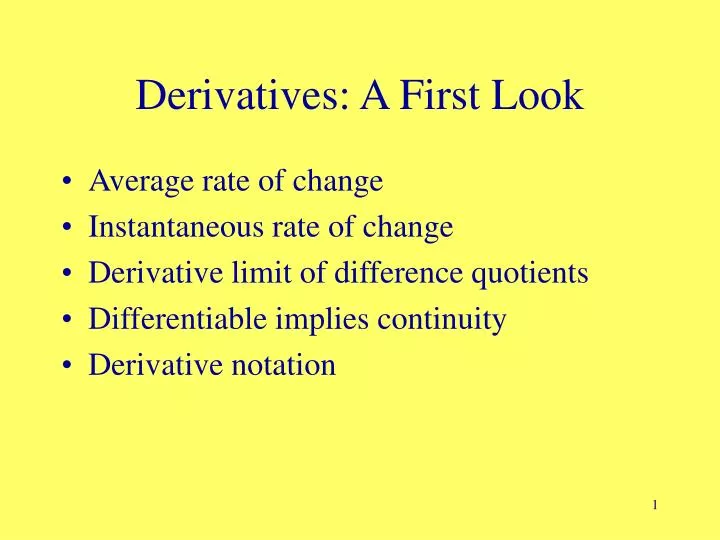derivatives a first look
