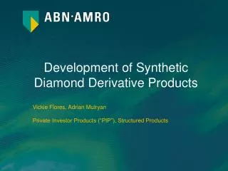 Development of Synthetic Diamond Derivative Products