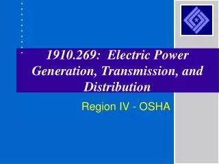 1910.269: Electric Power Generation, Transmission, and Distribution