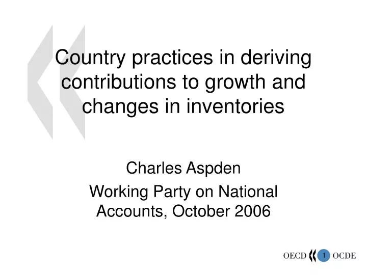 country practices in deriving contributions to growth and changes in inventories
