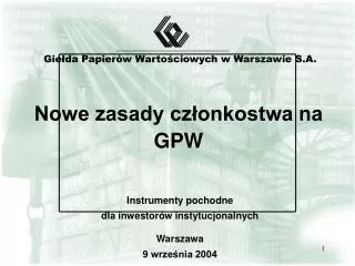 Nowe zasady członkostwa na GPW