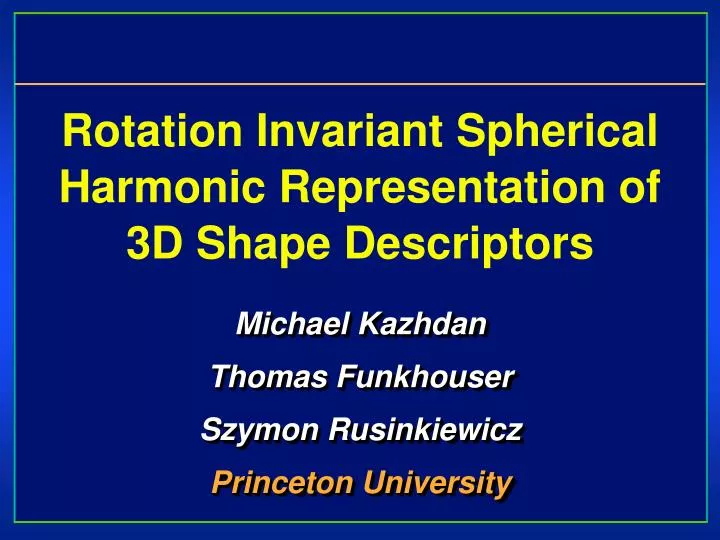 rotation invariant spherical harmonic representation of 3d shape descriptors