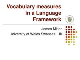 Vocabulary measures in a Language Framework