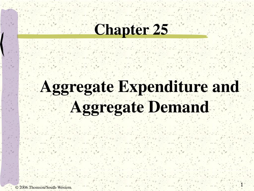 PPT - Aggregate Expenditure and Aggregate Demand PowerPoint ...
