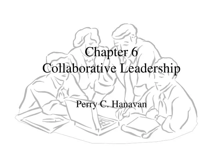 chapter 6 collaborative leadership