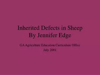 Inherited Defects in Sheep By Jennifer Edge