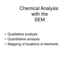 Chemical Analysis with the SEM