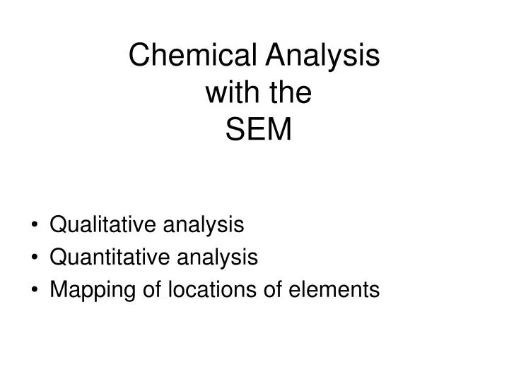 chemical analysis with the sem