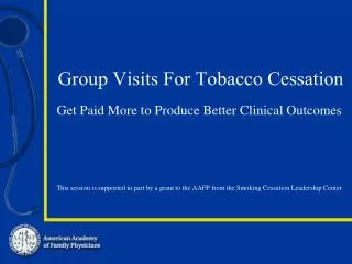 Group Visits For Tobacco Cessation