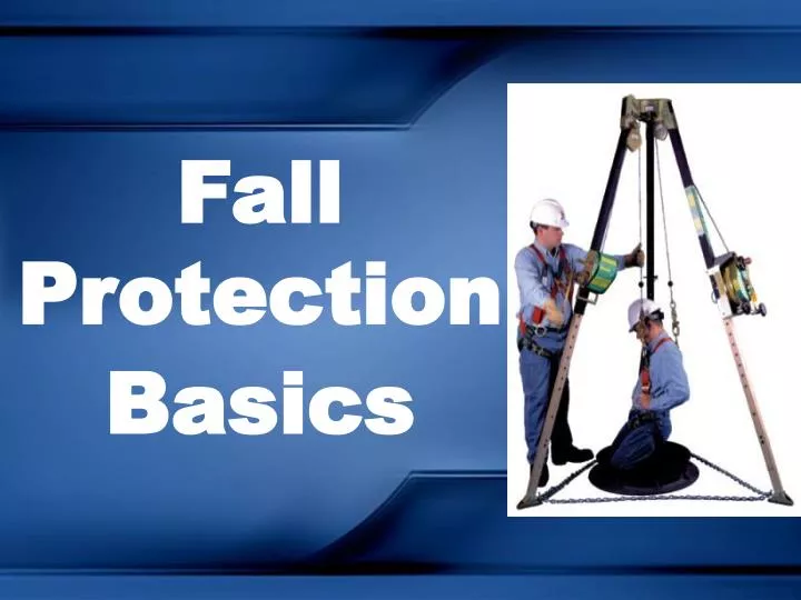 fall protection basics