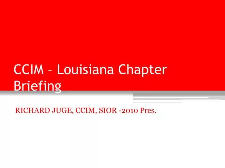ccim louisiana chapter briefing