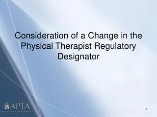 Consideration of a Change in the Physical Therapist Regulatory Designator