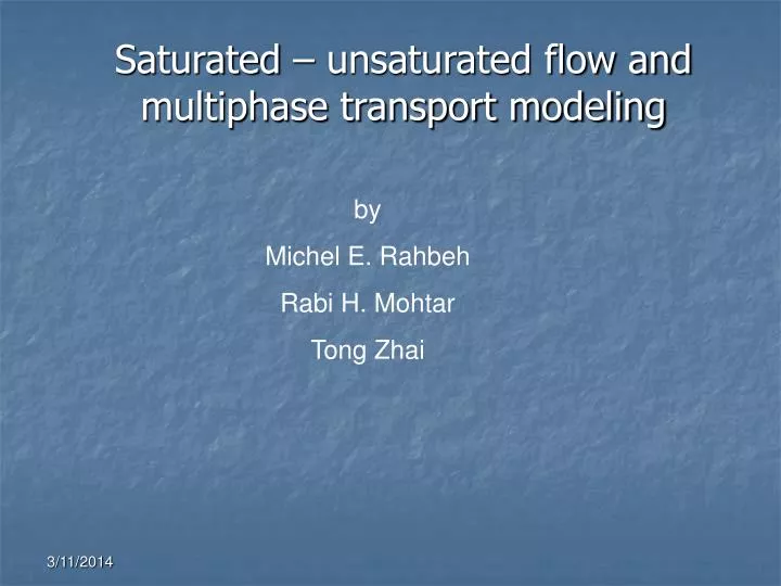 saturated unsaturated flow and multiphase transport modeling