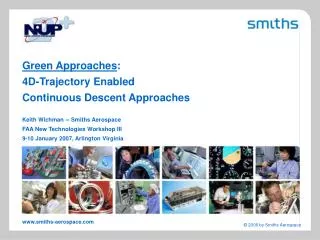Green Approaches : 4D-Trajectory Enabled Continuous Descent Approaches