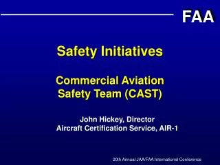 Safety Initiatives Commercial Aviation Safety Team (CAST)