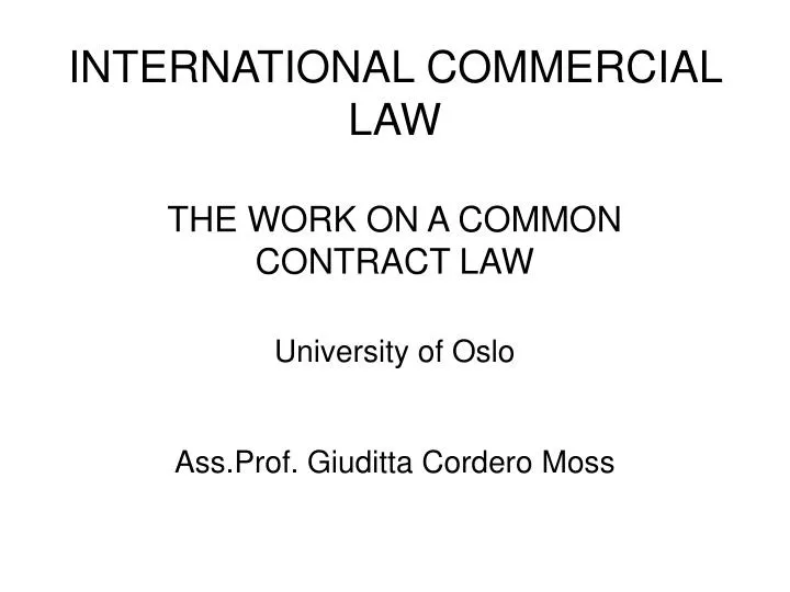 international commercial law the work on a common contract law
