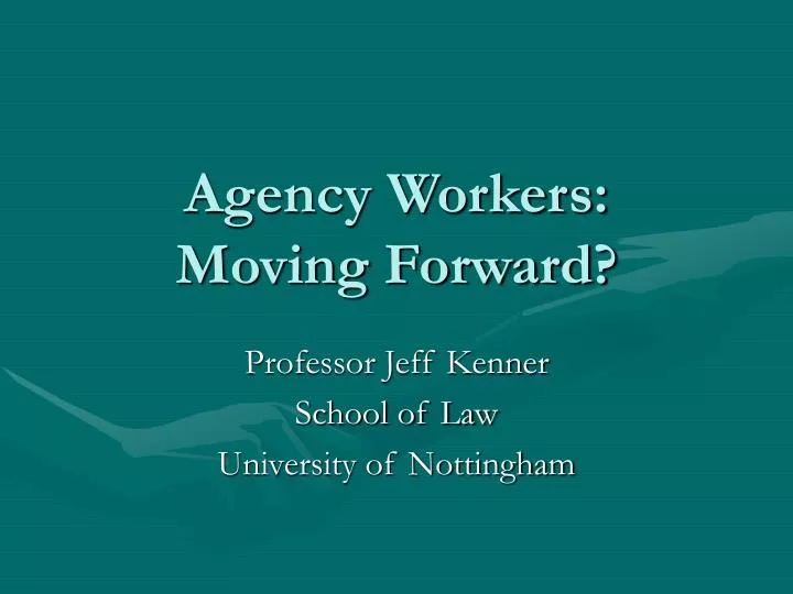 agency workers moving forward