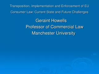 Transposition, Implementation and Enforcement of EU Consumer Law: Current State and Future Challenges