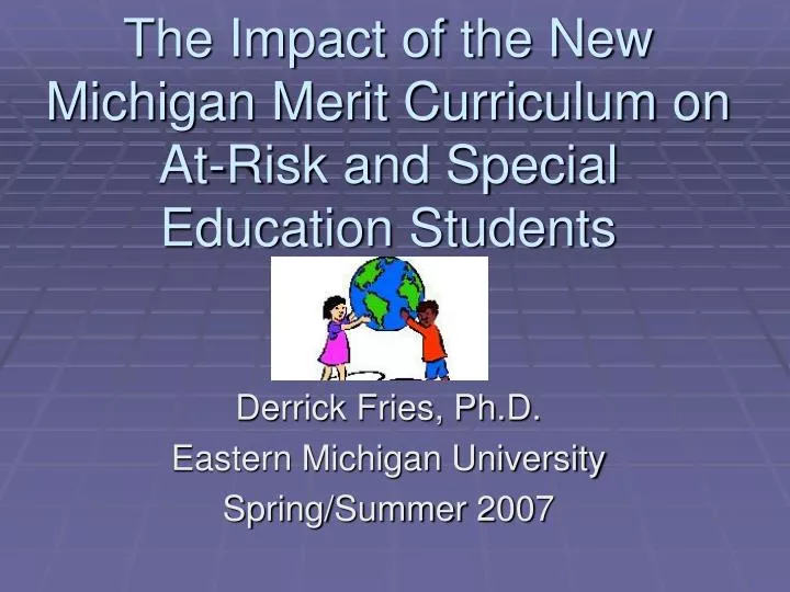 the impact of the new michigan merit curriculum on at risk and special education students