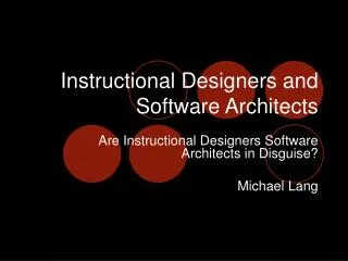Instructional Designers and Software Architects