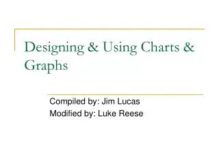 Designing &amp; Using Charts &amp; Graphs