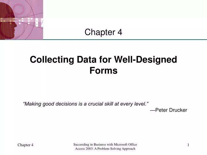 collecting data for well designed forms