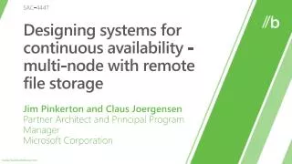 Designing systems for continuous availability - multi-node with remote file storage