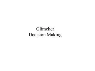 Glimcher Decision Making