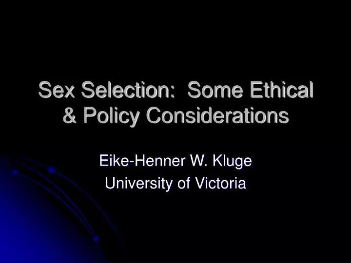 sex selection some ethical policy considerations