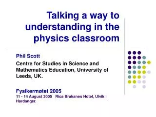 Talking a way to understanding in the physics classroom