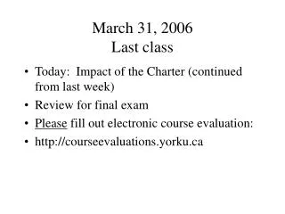 March 31, 2006 Last class