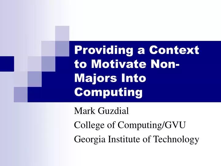 providing a context to motivate non majors into computing