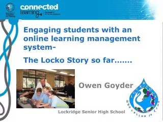 Engaging students with an online learning management system- The Locko Story so far…….