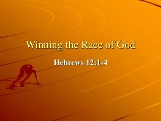 Winning the Race of God