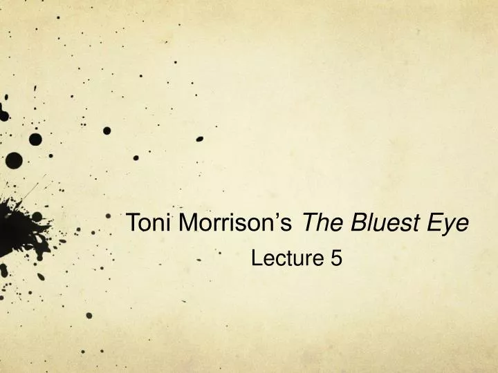 toni morrison s the bluest eye lecture 5